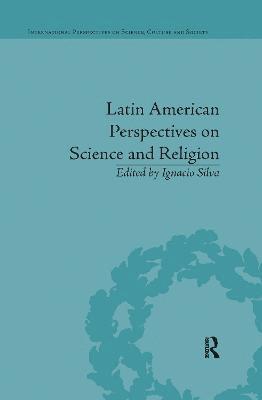 Ignacio Silva - Latin American Perspectives on Science and Religion, Häftad