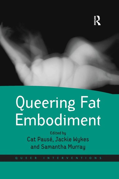 bokomslag Queering Fat Embodiment