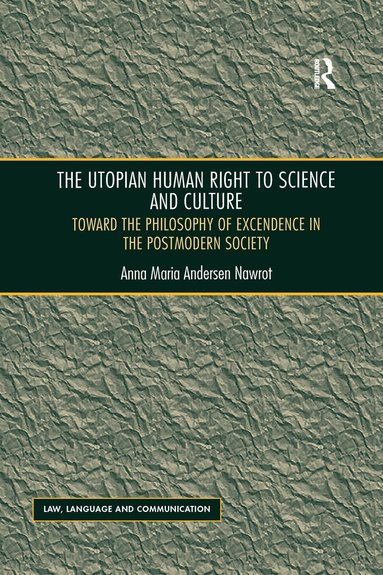 Anna Maria Andersen Nawrot - Utopian Human Right to Science and Culture, Häftad