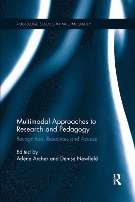 Multimodal Approaches to Research and Pedagogy 1
