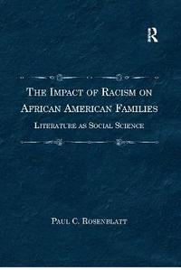 bokomslag The Impact of Racism on African American Families