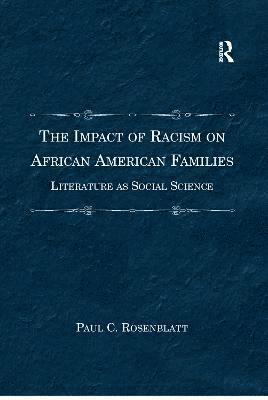 The Impact of Racism on African American Families 1