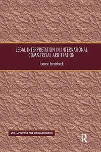 bokomslag Legal Interpretation in International Commercial Arbitration