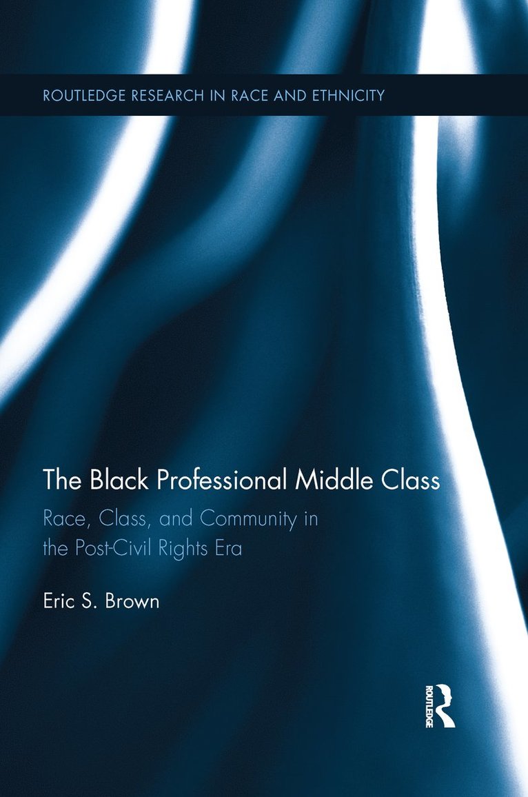 Eric S. Brown, Eric S Brown - Black Professional Middle Class, Häftad