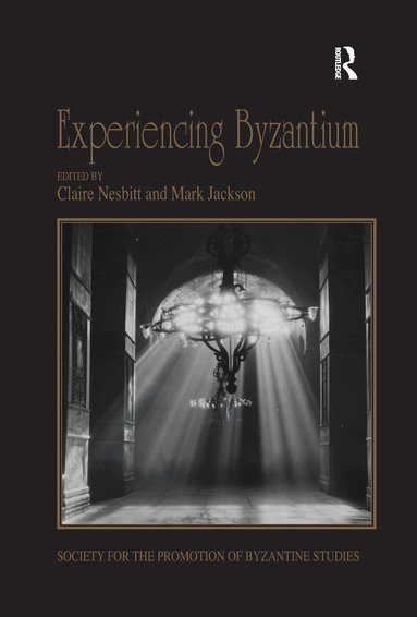 Claire Nesbitt, Mark Jackson - Experiencing Byzantium, Häftad