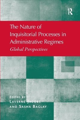 The Nature of Inquisitorial Processes in Administrative Regimes 1