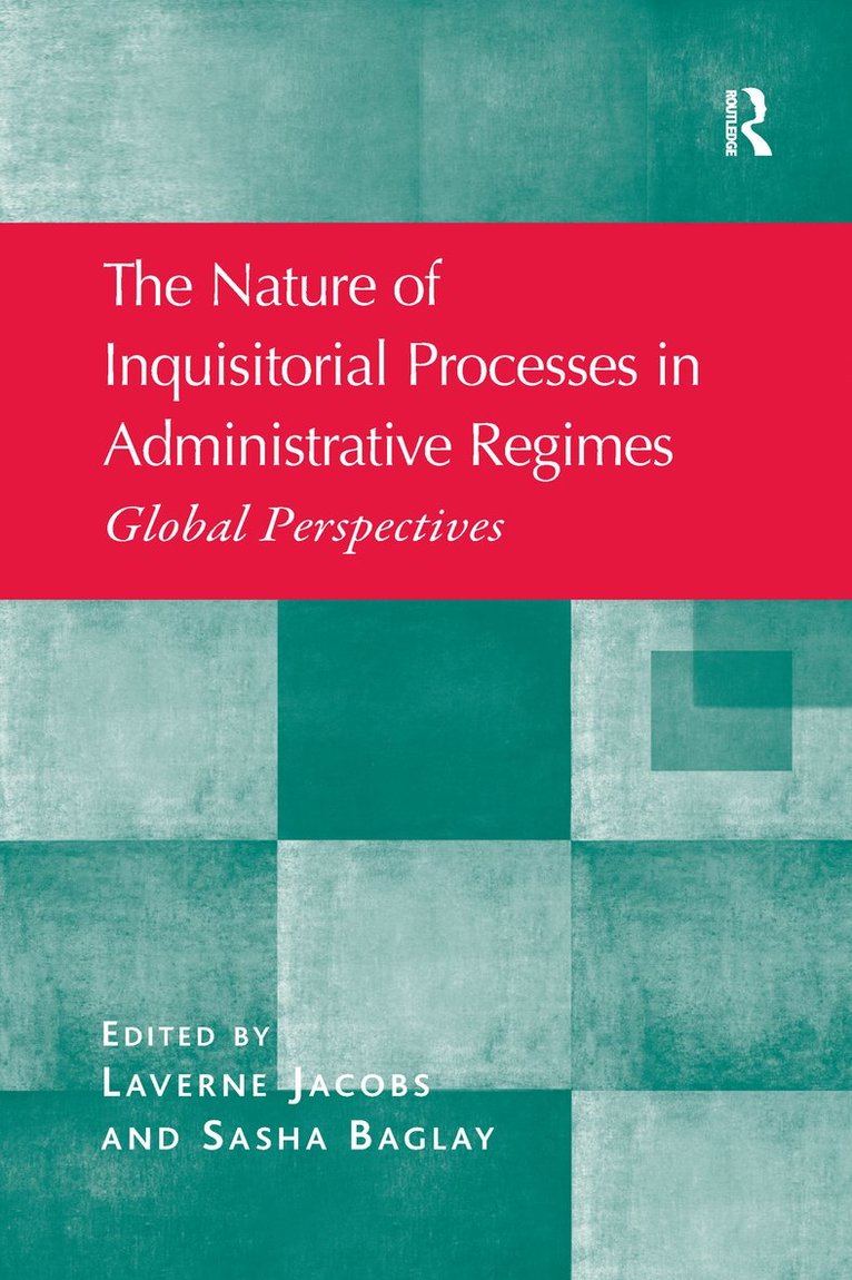 The Nature of Inquisitorial Processes in Administrative Regimes 1