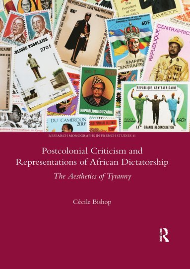 bokomslag Postcolonial Criticism and Representations of African Dictatorship