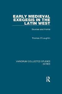bokomslag Early Medieval Exegesis in the Latin West
