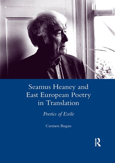 bokomslag Seamus Heaney and East European Poetry in Translation