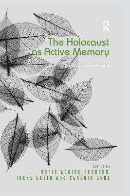 The Holocaust as Active Memory 1