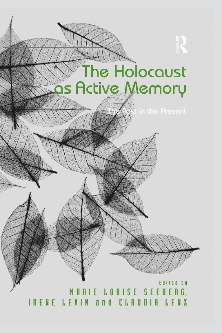 Marie Louise Seeberg, Irene Levin, Claudia Lenz - Holocaust as Active Memory, Häftad