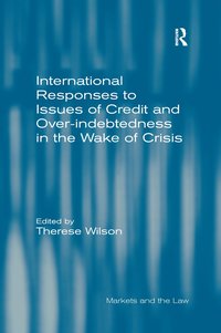 bokomslag International Responses to Issues of Credit and Over-indebtedness in the Wake of Crisis