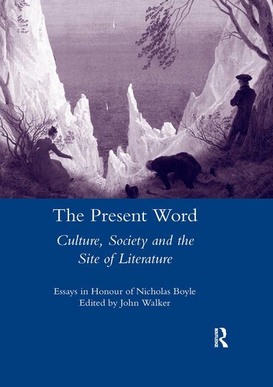 John Walker - Present Word. Culture, Society and the Site of Literature, Häftad