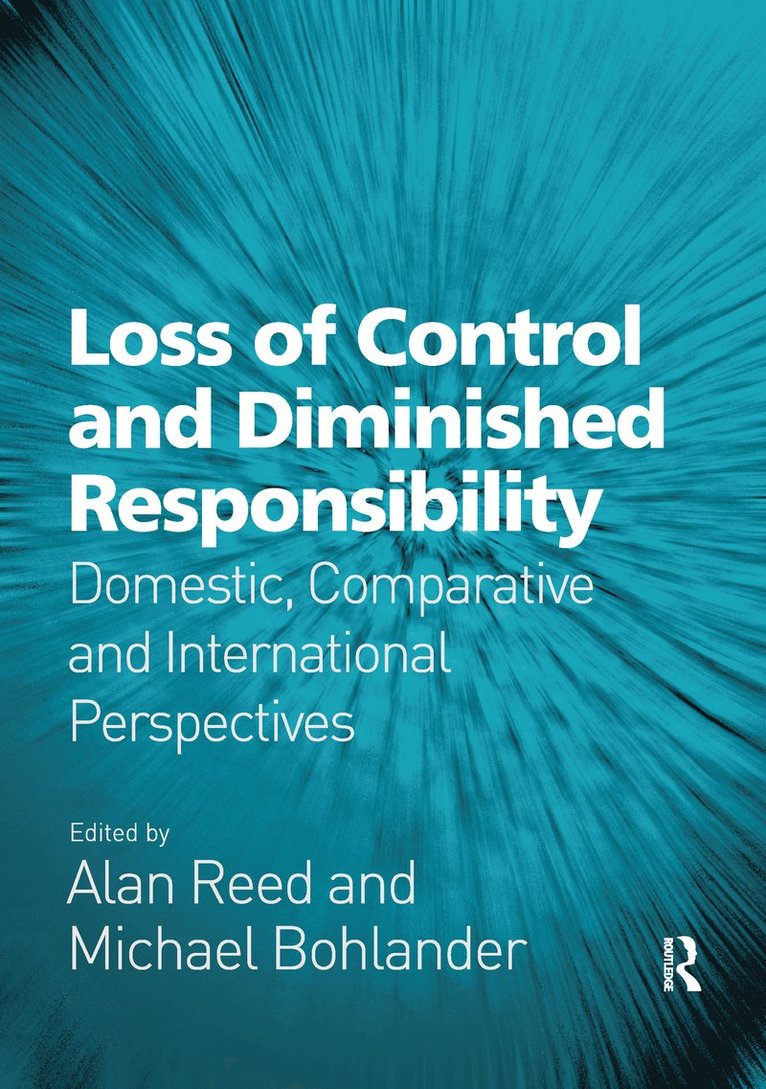 Loss of Control and Diminished Responsibility 1