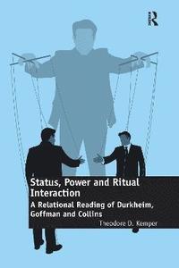 bokomslag Status, Power and Ritual Interaction