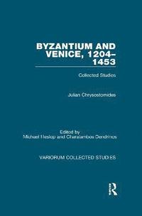 bokomslag Byzantium and Venice, 12041453