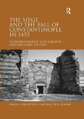 bokomslag The Siege and the Fall of Constantinople in 1453