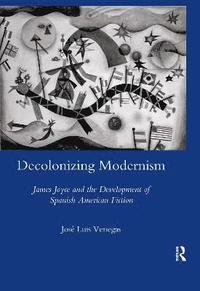 bokomslag Decolonizing Modernism