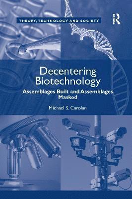 Decentering Biotechnology 1