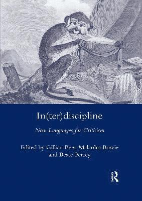 Gillian Beer, Beate Perrey, Malcom Bowie - In(ter)discipline, Häftad