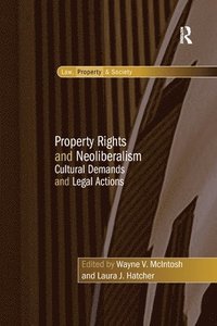 bokomslag Property Rights and Neoliberalism