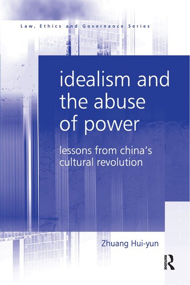 Zhuang Hui-yun - Idealism and the Abuse of Power, Häftad