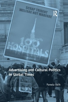 bokomslag Advertising and Cultural Politics in Global Times