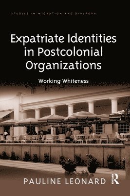 bokomslag Expatriate Identities in Postcolonial Organizations