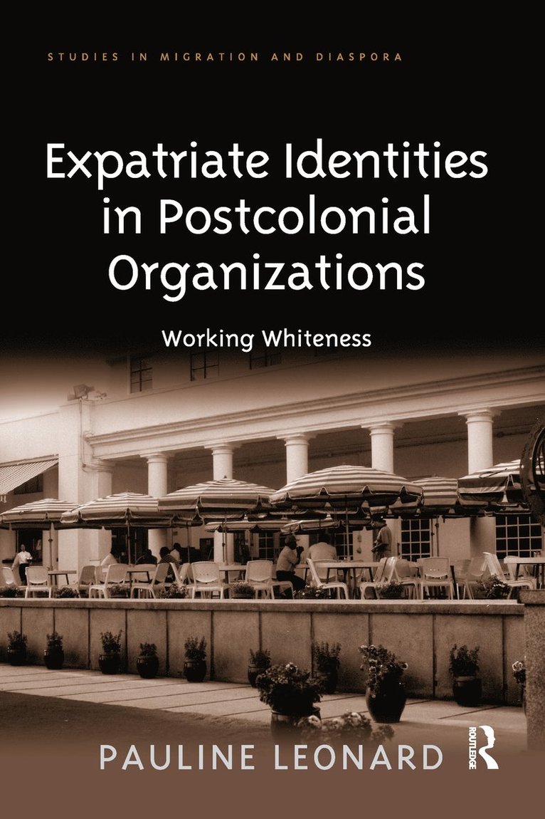 Expatriate Identities in Postcolonial Organizations