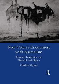 bokomslag Paul Celan's Encounters with Surrealism