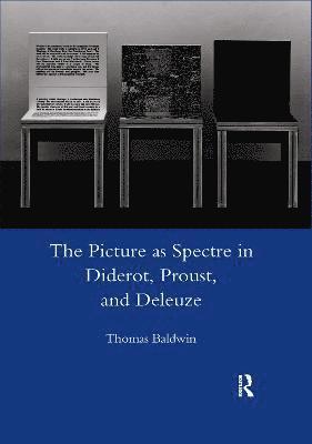 Picture as Spectre in Diderot, Proust, and Deleuze