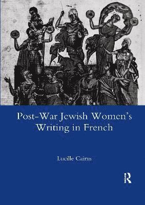 Post-war Jewish Women's Writing in French 1