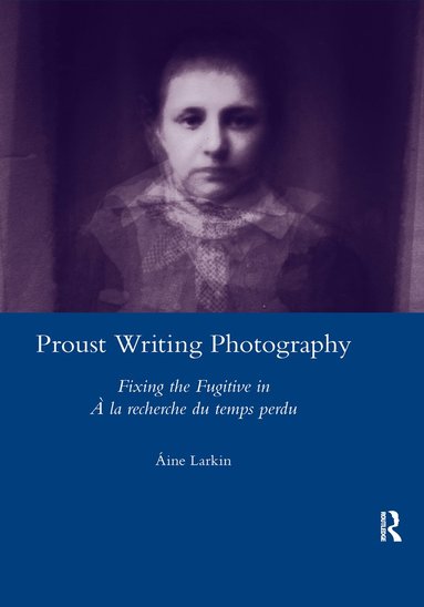 bokomslag Proust Writing Photography