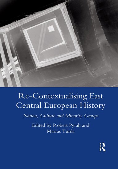 Robert Pyrah - Re-contextualising East Central European History, Häftad
