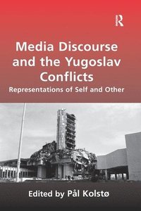 bokomslag Media Discourse and the Yugoslav Conflicts