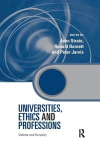 bokomslag Universities, Ethics and Professions