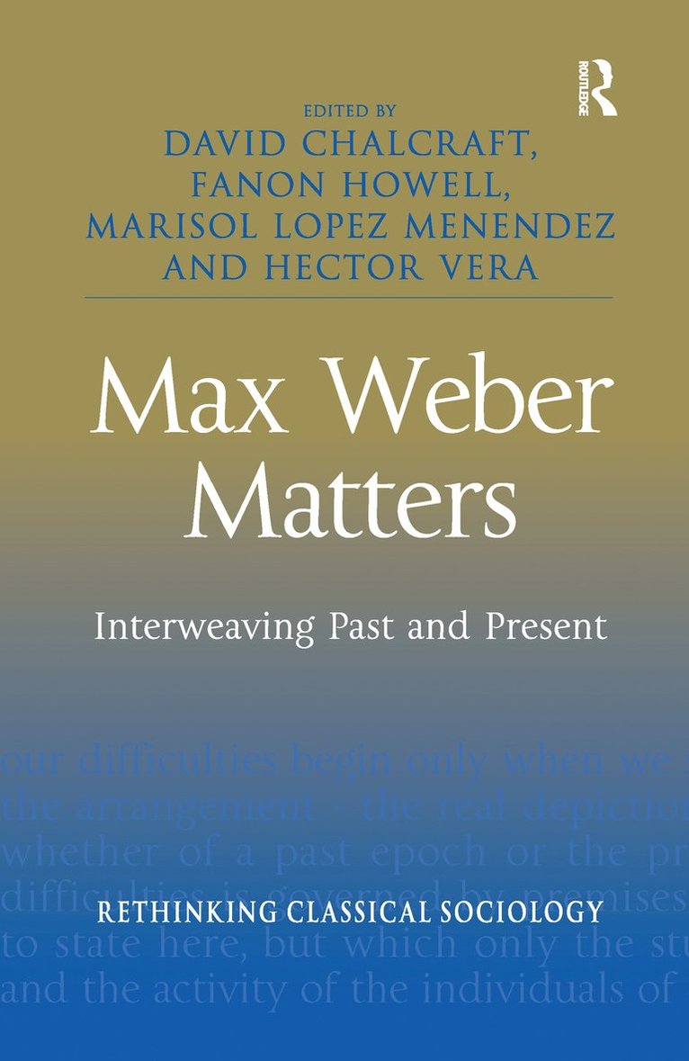 Max Weber Matters