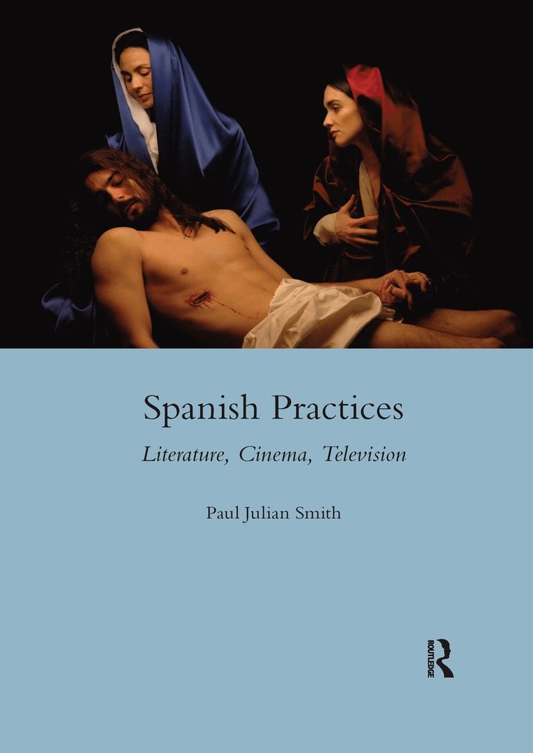 Paul Julian Smith - Spanish Practices, Häftad