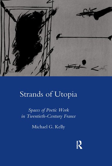 Michael G Kelly - Strands of Utopia, Häftad