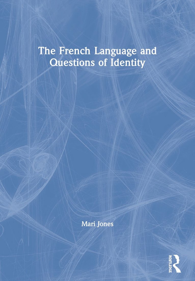 Mari Jones - French Language and Questions of Identity, Häftad