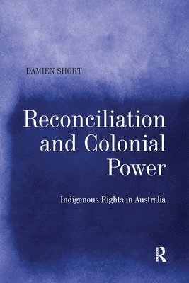 bokomslag Reconciliation and Colonial Power