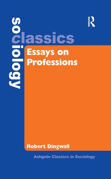 Robert Dingwall - Essays on Professions, Häftad