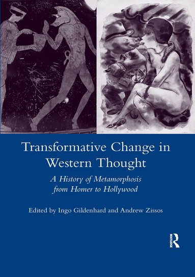 Ingo Gildenhard - Transformative Change in Western Thought, Häftad