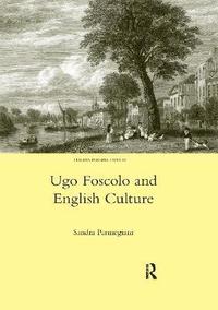 bokomslag Ugo Foscolo and English Culture