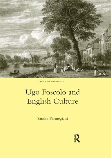 bokomslag Ugo Foscolo and English Culture