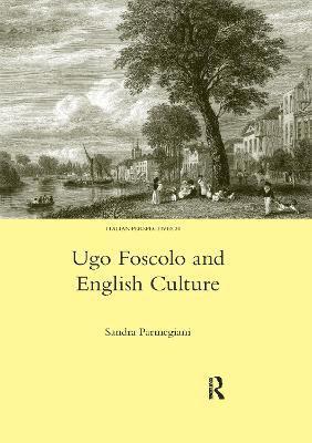 Ugo Foscolo and English Culture 1