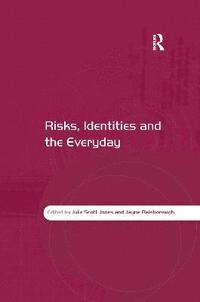 bokomslag Risks, Identities and the Everyday