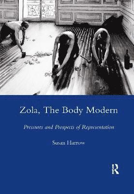 Zola, The Body Modern 1