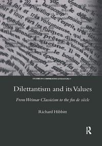 bokomslag Dilettantism and Its Values